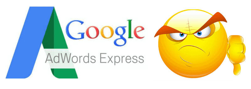 Why Google AdWords Express Might Be Bad For Your Business Why Google AdWords Express Might Be Bad For Your Business