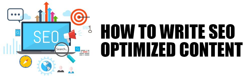 How To Write SEO Optimized Content How To Write SEO Optimized Content