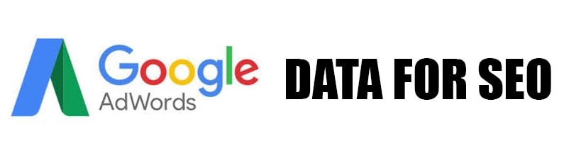 How to use Adwords data for SEO How to use Adwords data for SEO