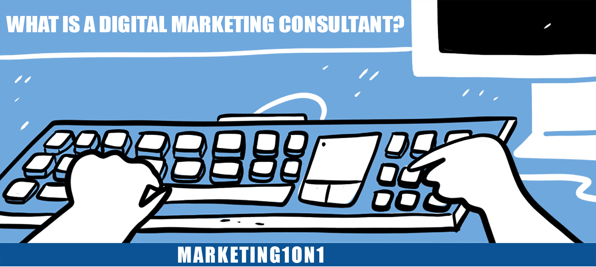 What is a digital marketing consultant? What is a digital marketing consultant?
