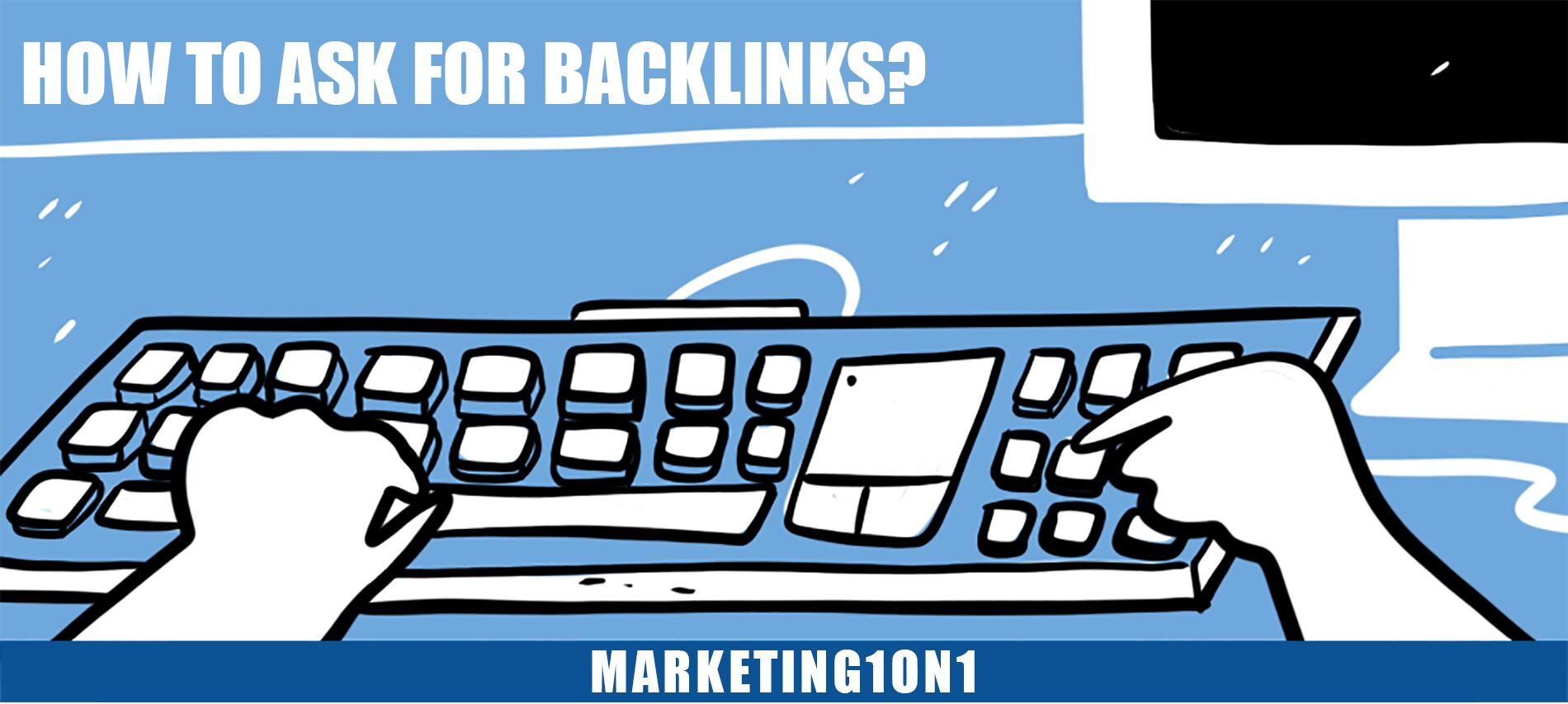 How to ask for backlinks? How to ask for backlinks?