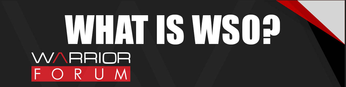 What Is WSO in Internet Marketing? What Is WSO in Internet Marketing?