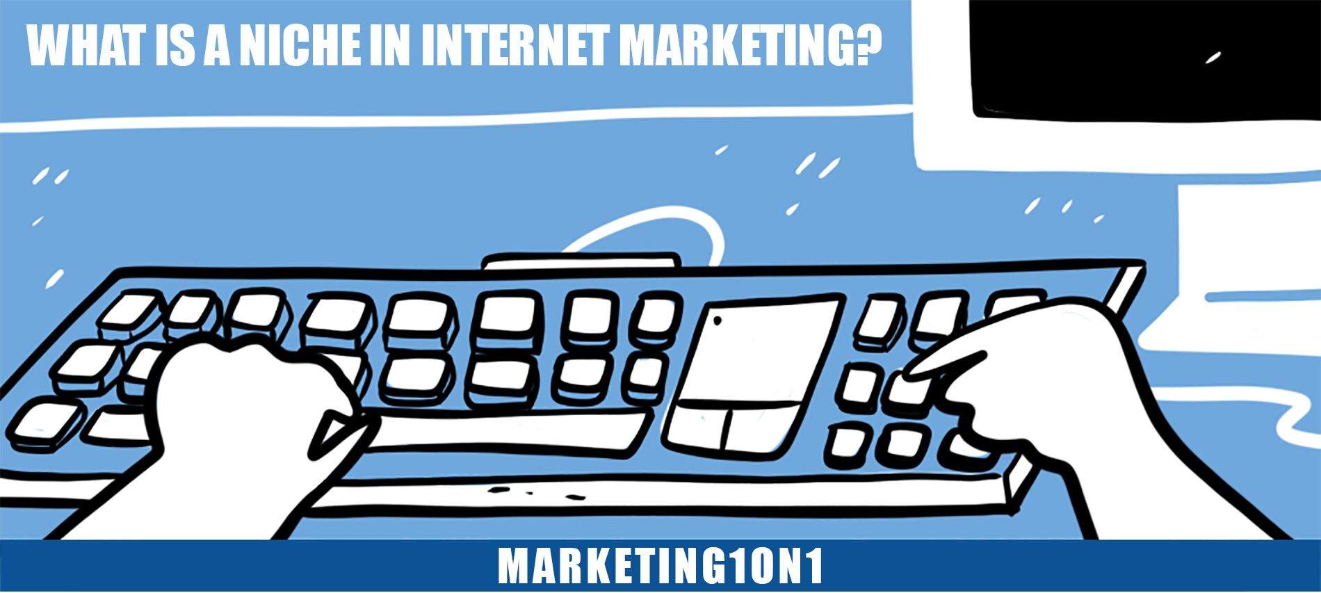 What is a niche in internet marketing? What is a niche in internet marketing?