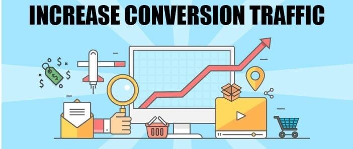 Ways To Increase High Conversion Traffic To Your Website Ways To Increase High Conversion Traffic To Your Website