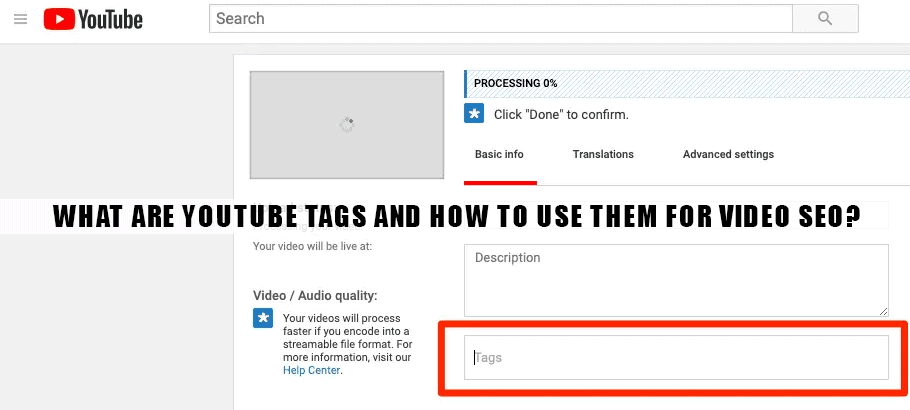 What Are Youtube Tags and How to Use Them for Video SEO? What Are Youtube Tags and How to Use Them for Video SEO?