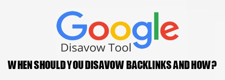 When should you disavow backlinks and how?