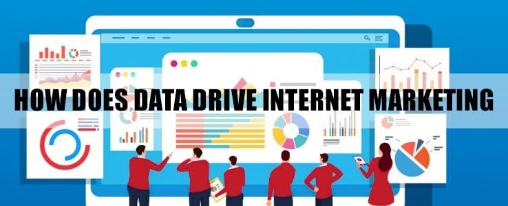 How Does Data Drive Internet Marketing - Guide to Data-Driven Marketing How Does Data Drive Internet Marketing - Guide to Data-Driven Marketing